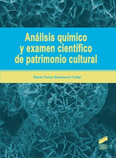 analisis quimico y examen cientifico de patrimonio cultural (ebook)-maria teresa domenech carbo-9788491717799