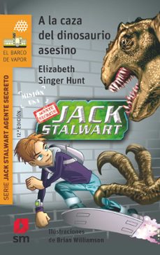 a la caza del dinosaurio asesino (jack stalwart)-elizabeth singer hunt-9788491826699