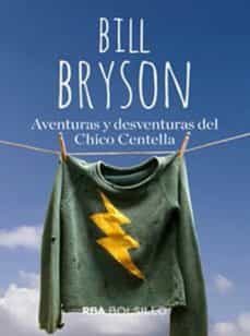 aventuras y desventuras del chico centella-bill bryson-9788491874799