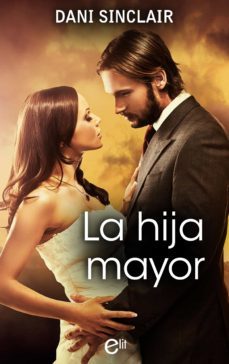 la hija mayor (ebook)-dani sinclair-9788491889199