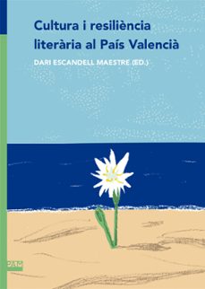 cultura literaria i resiliencia al pais valencia-dari escandell maestre-9788491913399