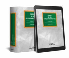 manual de las leyes administrativas (papel + e-book) (3ª ed.)-luis martin rebollo-9788491976899
