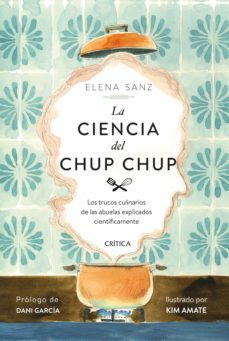 la ciencia del chup chup (ebook)-elena sanz-9788491993599