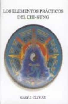 los elementos practicos del chi-kung, el metodo clyman-gary j. clyman-9788492128099