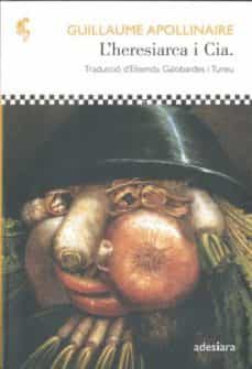 heresiarca i cia-guillaume apollinaire-9788492405299