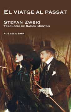el viatge al passat-stefan zweig-9788492440399