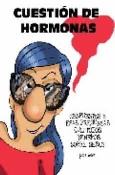 cuestion de hormonas: respuestas a esas prguntas que todos tenemo s sobre sexos-adriana mosquera-9788492506699
