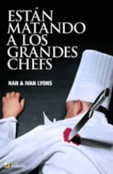 estan matando a los grandes cheefs-nan lyons-ivan lyons-9788492687299