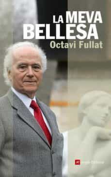 la meva bellesa (ebook)-octavi fullat-9788492758999