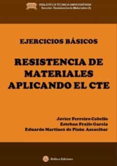 ejercicios basicos de resistencia de materiales aplicando el cte-javier ferreiro cabello-esteban fraile garcia-9788492970599