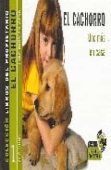 el cachorro: uno mas en casa (0-3 años) (libros del propietario)-josep arus marti-ferran vinaixa peris-9788493281199