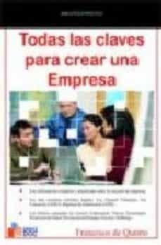 todas las claves para crear una empresa-francisco de quinto zumarraga-9788493282899