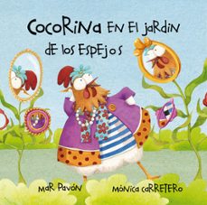 cocorina en el jardin de los espejos-mar pavon-monica carretero-9788493824099