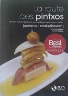 la route des pintxos: donostia / saint-sebastien-josema azpeitia-9788494028199