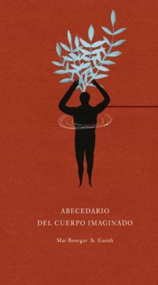 abecedario del cuerpo imaginado-mar benegas-9788494053399