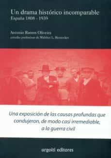 un drama historico incomparable. españa 1808-1939-antonio ramos oliveira-9788494099199