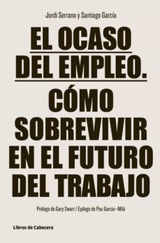 el ocaso del empleo (ebook)-jordi serrano perez-9788494106699