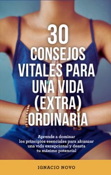 30 consejos vitales para una vida extraordinaria (ebook)-ignacio novo bueno-9788494406799