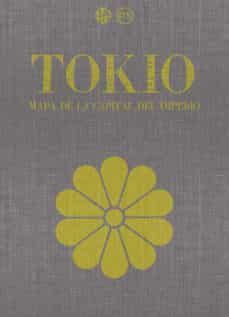 tokio: mapa de la capital del imperio-9788494539299