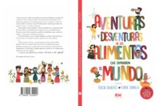 aventuras y desventuras de los alimentos que cambiaron el mundo (2ª ed.)-9788494632099