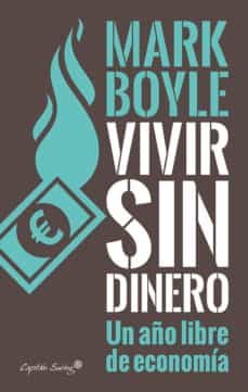 vivir sin dinero (ebook)-mark boyle-9788494705199