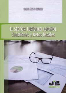el sector turistico español-raquel alamo cerrillo-9788494809699