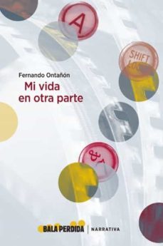 mi vida en otra parte-fernando ontañon-9788494862199