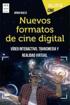 nuevos formatos de cine digital-arnau quiles-9788494879999
