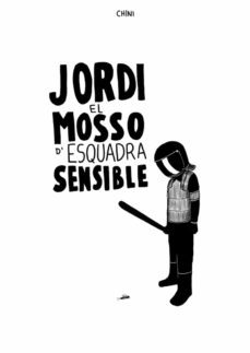 jordi el mosso d'esquadra sensible-9788494888199