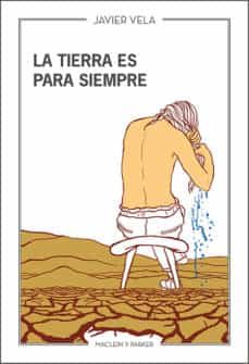 la tierra es para siempre-9788494916199