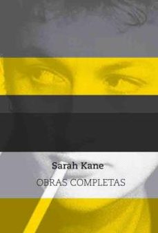 sarah kane: obras completas-sarah kane-9788494934599