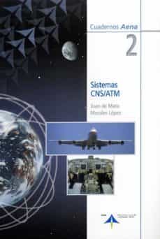 sistemas cns/atm (cuadernos aena 2)-juan de mata morales lopez-9788495135599