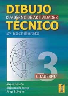 dibujo tecnico 2º (bachillerato) cuaderno de actividades 3-alvaro rendon gomez-alejandro redondo-9788495447999