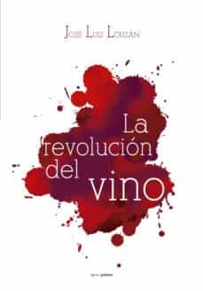 la revolucion del vino-jose luis louzan-9788495461599