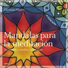mandalas para la meditacion: divierte y medita coloreando-9788495590299