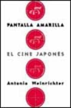 pantalla amarilla: el cine japones-9788495602299
