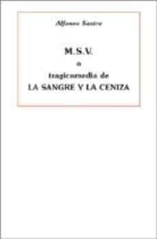 msv o tragicomedia de la sangre y la ceniza-alfonso sastre-9788495786999
