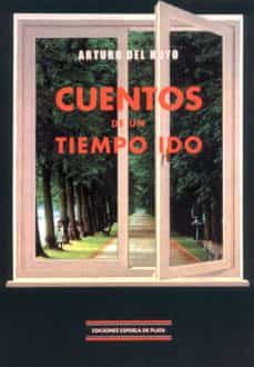 cuentos de un tiempo ido-arturo del hoyo-9788496133099