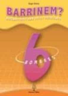 barrinem? matematiques amb jocs i problemes, 6 educacio primaria-9788496248199