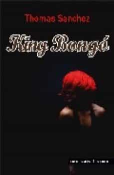 king bongo-thomas sanchez-9788496454699