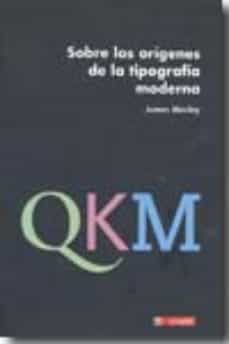 sobre los origenes de la tipografia moderna-james mosley-9788496657199