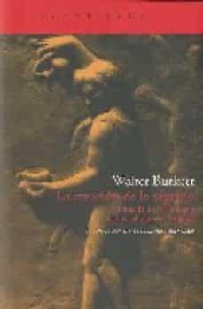 la creacion de lo sagrado: la huella de la biologia en las religi ones antiguas-walter burkert-9788496834699