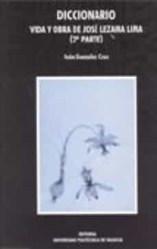diccionario: voz y obra de jose lezama lima (2ª parte) (3 vols.)-9788497059299