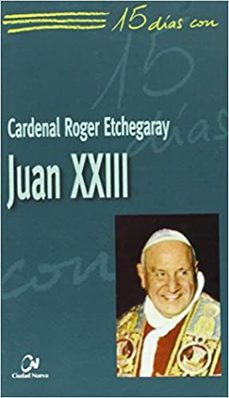 15 dias con juan xxiii-9788497150699