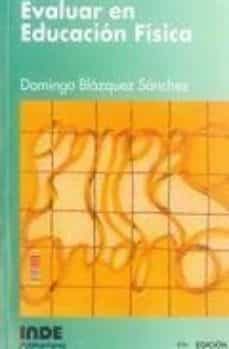 evaluar en educacion fisica-domingo blazquez sanchez-9788497292399