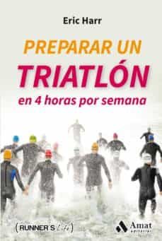 preparar un triatlon en 4 horas por semana (ebook)-eric harr-9788497358699