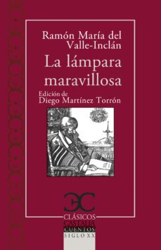 la lampara maravillosa-ramon maria del valle inclan-9788497408899