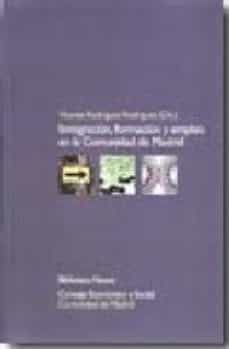 inmigracion, formacion y empleo en la comunidad de madrid (premio de investigacion 2006: consejo economico y social de la comunidad de madrid)-vicente rodriguez rodriguez-9788497427999