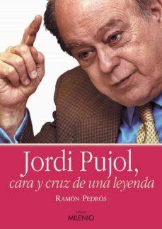jordi pujol, cara y cruz de una leyenda (ebook)-ramon pedros-9788497435499