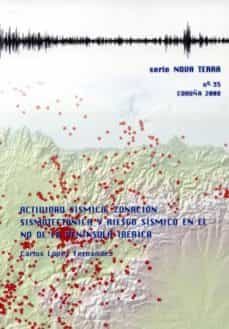actividad  sismica, zonacion sismotectonica y riesgo sismico en e-9788497492799